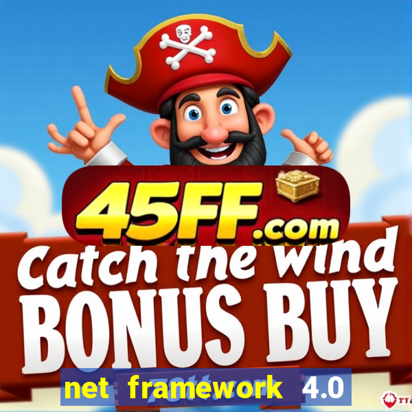 net framework 4.0 v 30319 windows 7